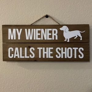 2/$25 Farmhouse Sign Dachshund Gift Wiener Joke